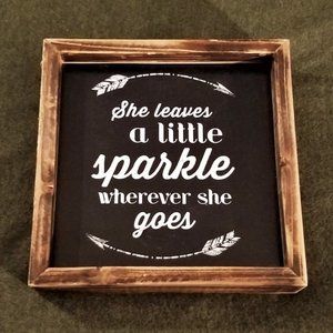 She Leaves a Little Sparkle - Cute Rustic Wall Art